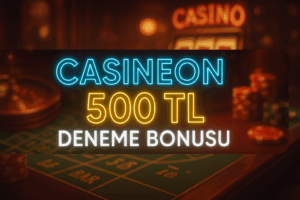 Casineon Deneme Bonusu Casineon güncel giriş ile 500 TL deneme bonusu fırsatları