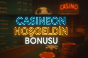 Casineon Hoşgeldin Bonusu Casineon güncel giriş ile hoş geldin bonusu aktivasyonu